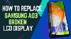 How To Replace Broken Lcd Display On Samsung Galaxy A035f Step By Step
